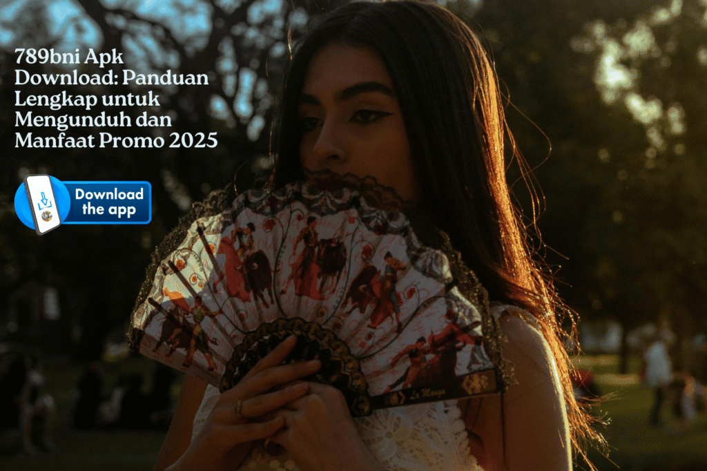 789bni Apk Download Panduan Lengkap untuk Mengunduh dan Manfaat Promo 2025