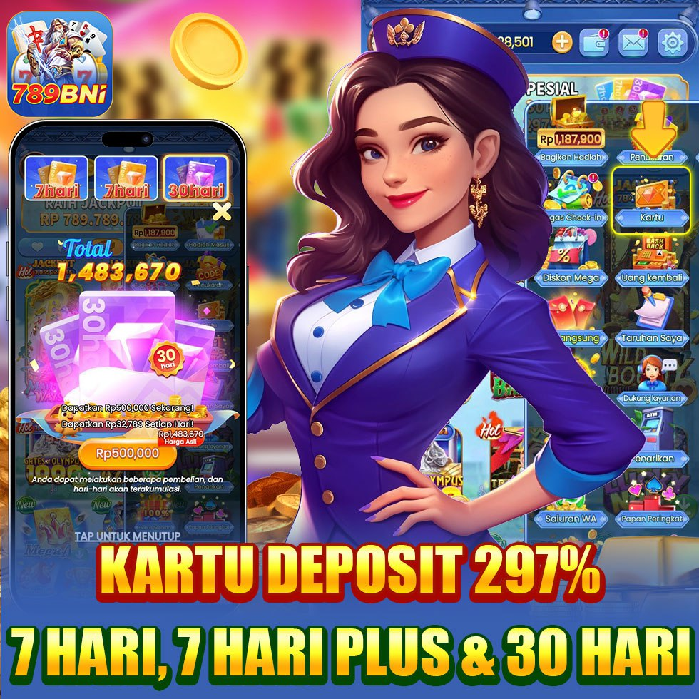 BNI 789 Download kartu deposit 297% 7 hari, 7 hari plus dan 30 hari